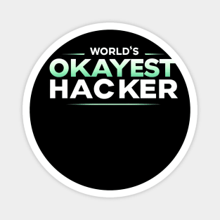 World's Okayest Hacker (text v1) Magnet